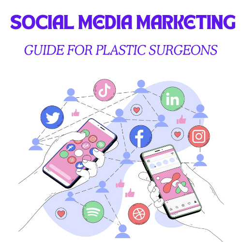 Social Media Marketing Guide for Plastic Surgeons