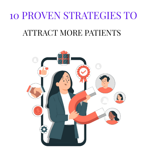 10 Proven Strategies to Attract More Patients for Plastic Surgeons